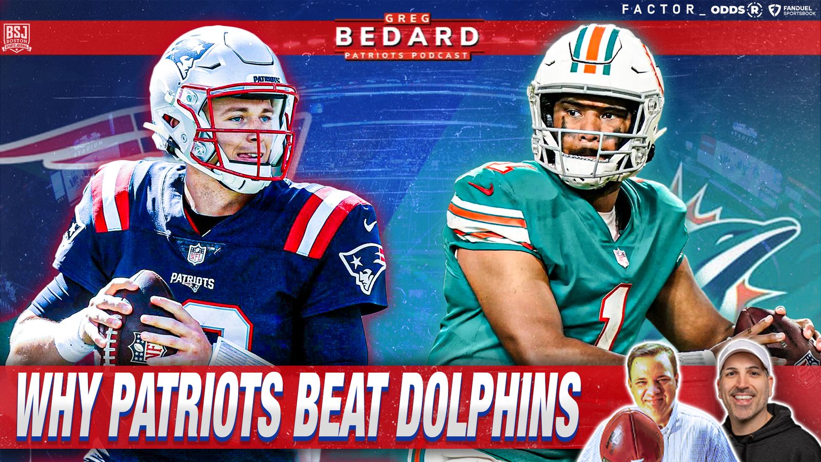 Podcast & Video: Bedard Patriots Pod - Why Patriots will beat the